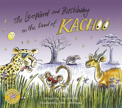 Book cover for The leopard and bushbaby in the land of Kachoo