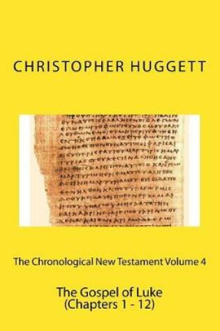 Cover of The Chronological New Testament Volume 4