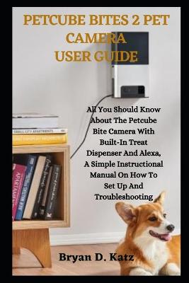 Book cover for Petcube Bites 2 Pet Camera User Guide