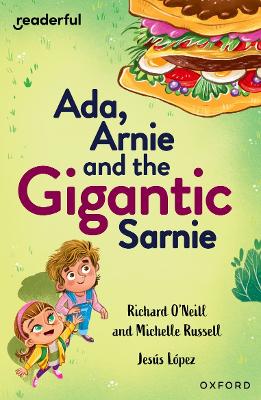 Book cover for Readerful Independent Library: Oxford Reading Level 13: Ada, Arnie and the Gigantic Sarnie