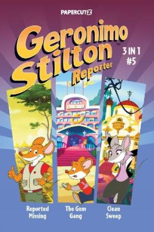 Cover of Geronimo Stilton Reporter 3 in 1 Vol. 5