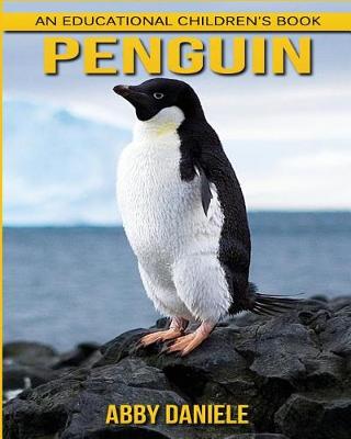 Book cover for Penguin! An Educational Children's Book about Penguin with Fun Facts & Photos