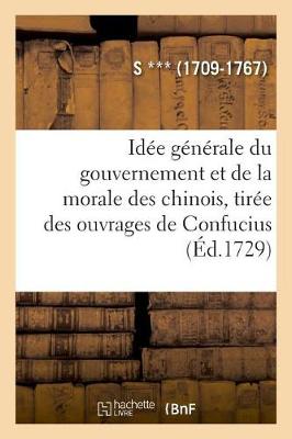 Book cover for Idee Generale Du Gouvernement Et de la Morale Des Chinois