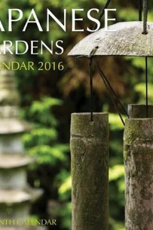 Cover of Japanese Gardens Calendar 2016