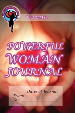 Cover of Powerful Woman Journal - Glowing Heart