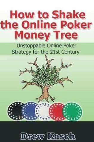 Cover of How to Shake the Online Poker Money Tree