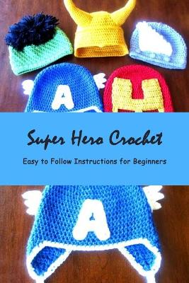 Book cover for Super Hero Crochet