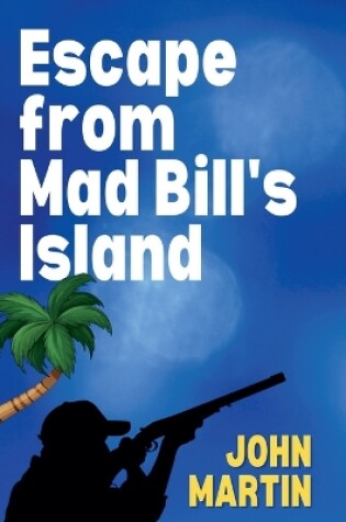 Cover of Escape from Mad Bill's Island