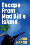 Book cover for Escape from Mad Bill's Island