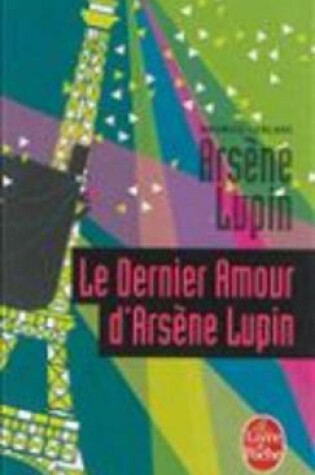 Cover of Le dernier amour d'Arsene Lupin