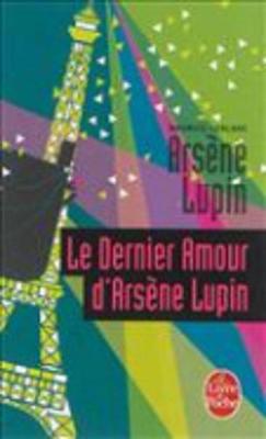Book cover for Le dernier amour d'Arsene Lupin