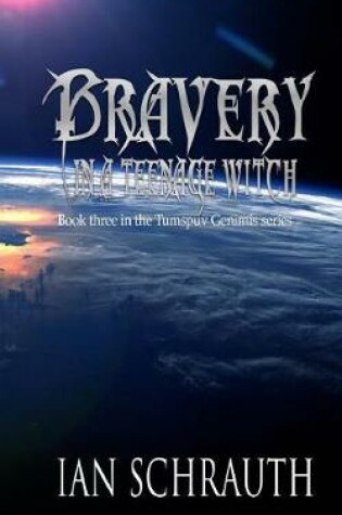 Cover of Bravery in a teenage witch