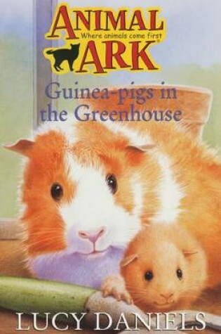 Cover of Guinea-Pigs in the Greenhouse