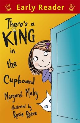 Book cover for Early Reader: There's a King in the Cupboard