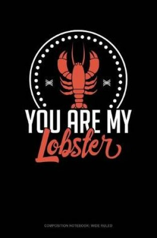 Cover of You're My Lobster