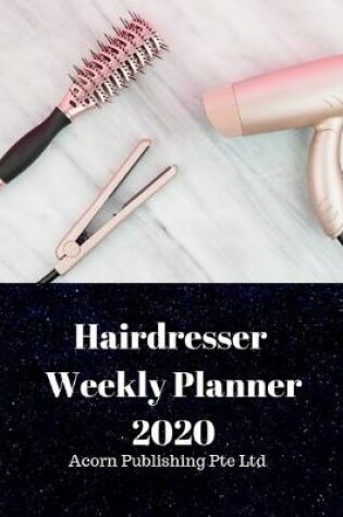 Cover of Hairdresser Weekly Planner 2020