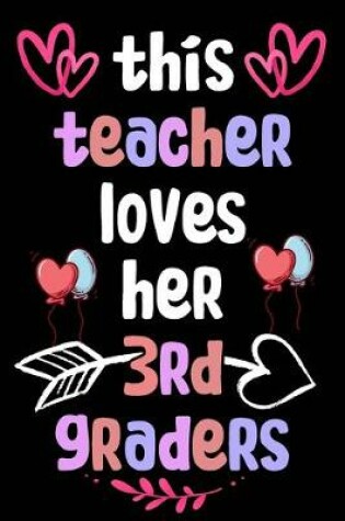 Cover of This Teacher Loves Her 3rd Graders