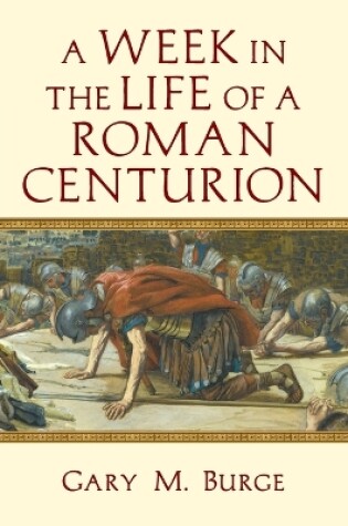 Cover of A Week in the Life of a Roman Centurion