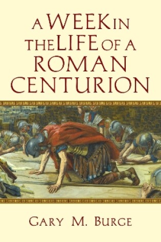 Cover of A Week in the Life of a Roman Centurion