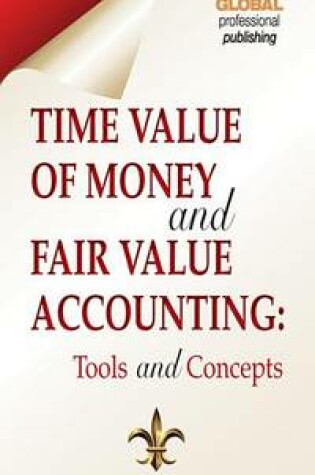 Cover of Time Value of Money and Fair Value Accounting