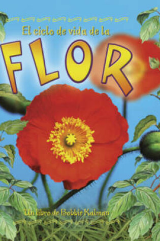 Cover of El Ciclo de Vida de La Flor