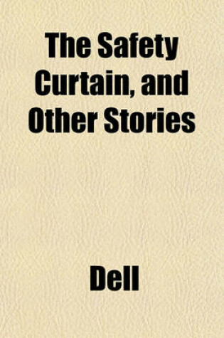 Cover of The Safety Curtain, and Other Stories