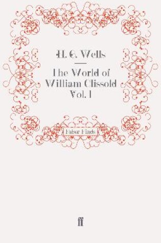 Cover of The World of William Clissold Vol. 1