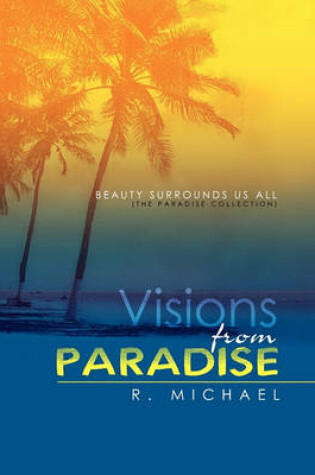 Cover of Visions from Paradise