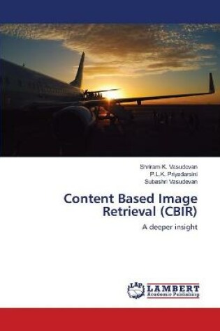 Cover of Content Based Image Retrieval (CBIR)