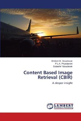 Book cover for Content Based Image Retrieval (CBIR)