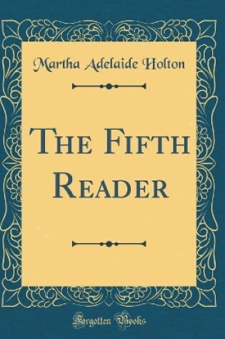 Cover of The Fifth Reader (Classic Reprint)