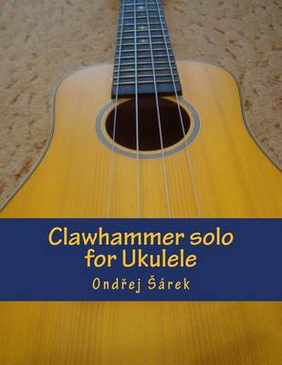 Book cover for Clawhammer solo for Ukulele
