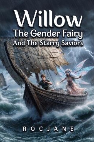 Cover of Willow The Gender Fairy And The Starry Saviors