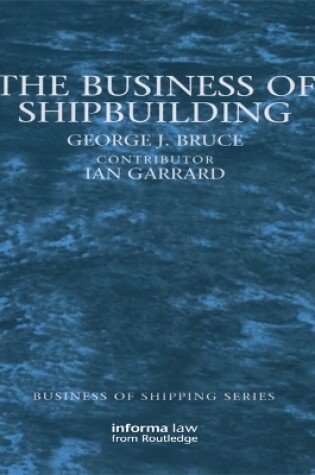 Cover of The Business of Shipbuilding