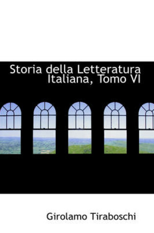 Cover of Storia Della Letteratura Italiana, Tomo VI