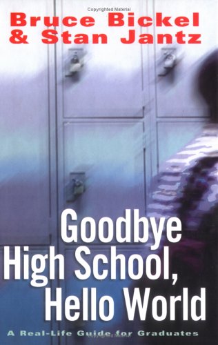 Book cover for Goodbye High School, Hello World