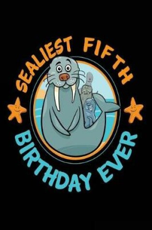 Cover of Sealiest Fifth Birthday Ever