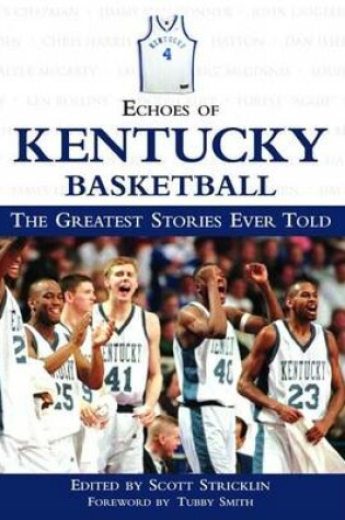 Cover of Echoes of Kentucky Basketball