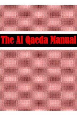 Cover of The Al Qaeda Manual