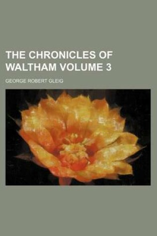 Cover of The Chronicles of Waltham Volume 3