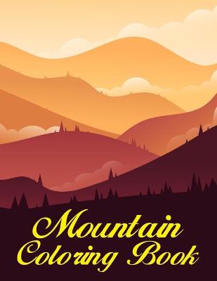 Book cover for Mountain Coloring Book
