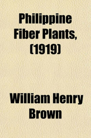 Cover of Philippine Fiber Plants, (1919)