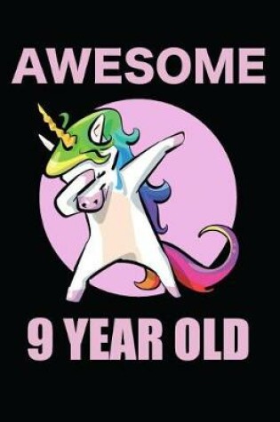 Cover of Awesome 9 Year Old Dabbing Unicorn