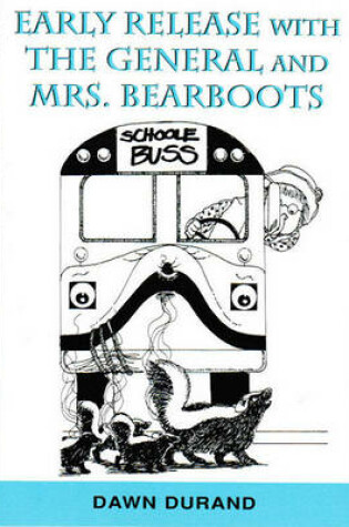 Cover of Early Release with the General and Mrs. Bearboots