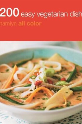 Cover of 200 Easy Vegetarian Dishes