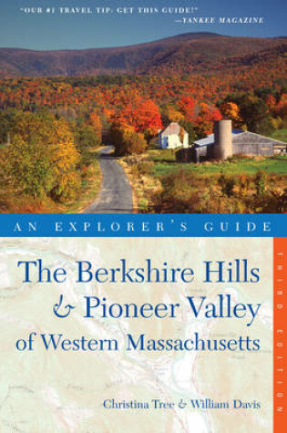 Cover of Explorer's Guide Berkshire Hills & Pioneer Valley of Western Massachusetts (Third Edition) (Explorer's Complete)