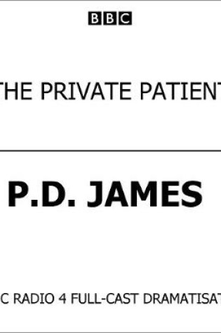 Cover of Private Patient, The (BBC Radio 4  Drama)
