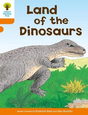 Book cover for Oxford Reading Tree: Level 6: Stories: Land of the Dinosaurs