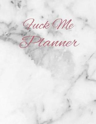 Book cover for Fuck Me Planner