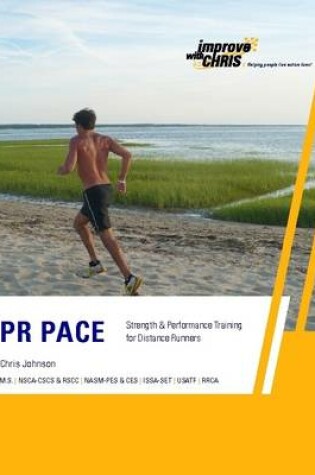Cover of PR Pace: Strength & Performance Training for Distance Runners